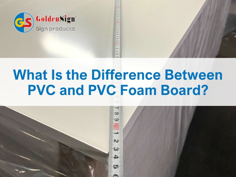 PVC vs PVC Foam Board: Key Differences Explained by a PVC Foam Board Manufacturer