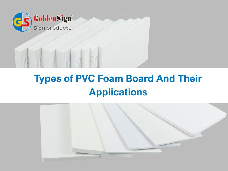 Types of PVC Foam Board And Their Applications 