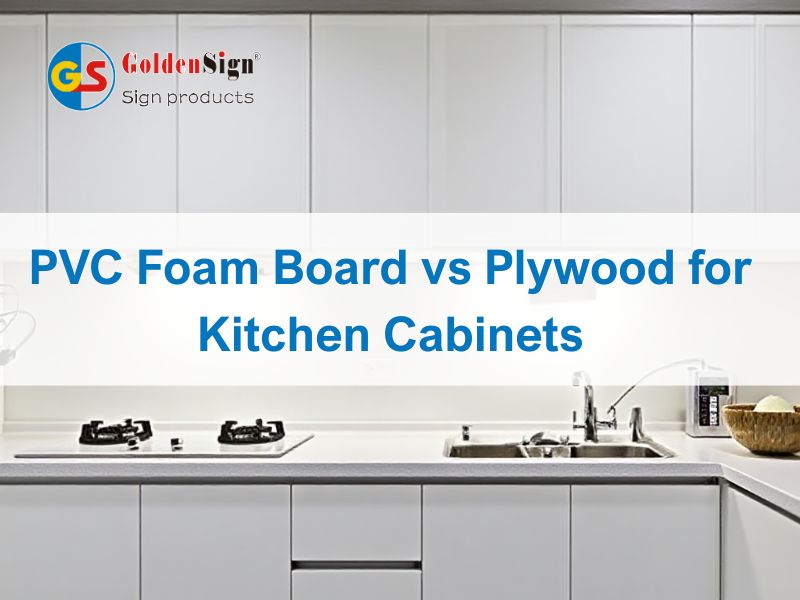PVC Foam Board Vs Plywood for Kitchen Cabinets